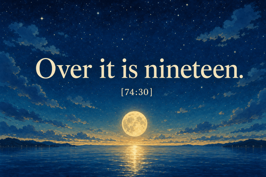 Verse card [74:30] 'Over it is nineteen.' over a starry night sea.